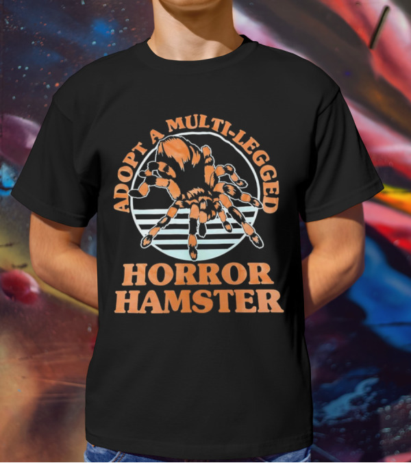 Adopt A Multi-Legged Horror Hamster Creepy Creature T-Shirt
