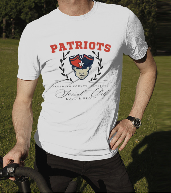 Patriots Paulding County Social Club Loud And Proud Est 1969 T-Shirt