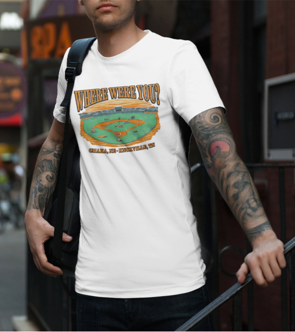 WHERE WERE YOU? Omaha, NE - Knoxville, TN T-Shirt
