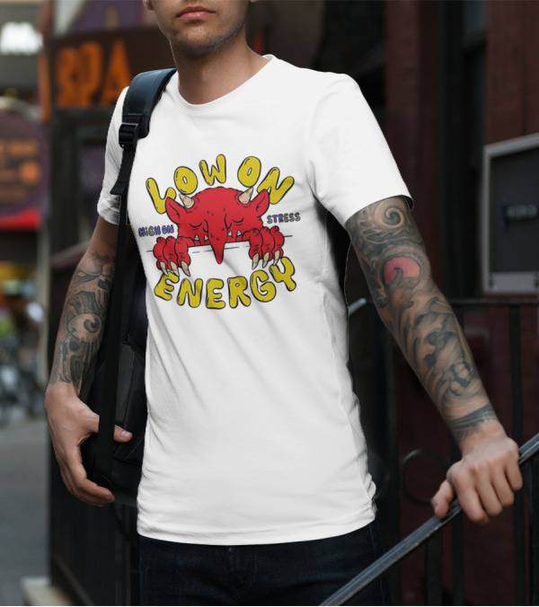 Low On Energy High On Stress Red Demon T-Shirt