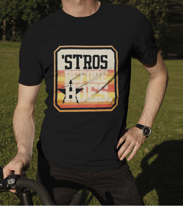 'Stros Before Hoes Houston Astros Star Retro T-Shirt