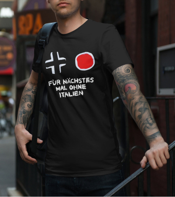 Kreuz Und Kreis Für Nächstes Mal Ohne Italien T-Shirt
