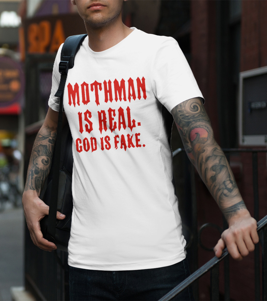 Mothman Is Real God Is Fake Red Gothic Text T-Shirt