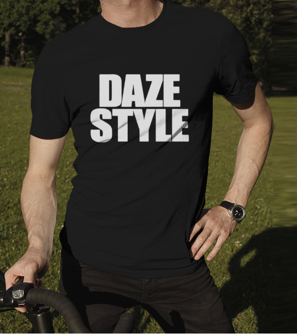 DAZE T-Shirt