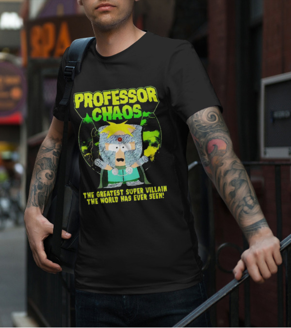 Professor Chaos The Greatest Super Villain The World Has Ever Seen T-Shirt