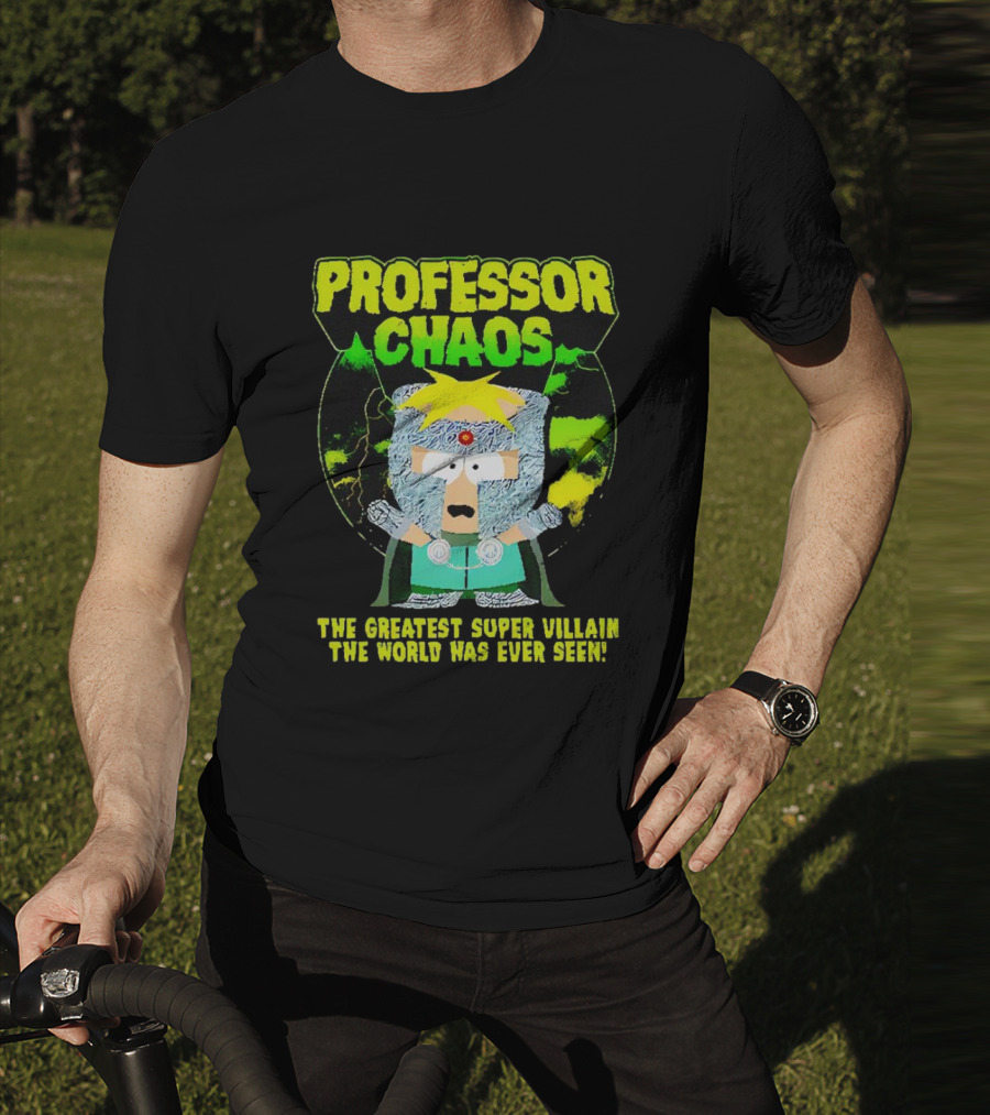 Professor Chaos The Greatest Super Villain The World Has Ever Seen T-Shirt