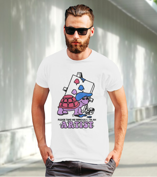 Please Take Me Seriously I'm An Artist Turtle With Paint Palette And Easel T-Shirt