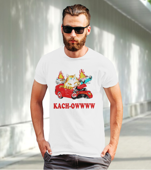 Kach Owwww Cat Driving Crashed Red Car With Burning Vehicles T-Shirt