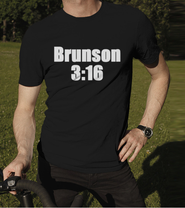 Brunson 3 16 Parody Joe Rogan Reference T-Shirt