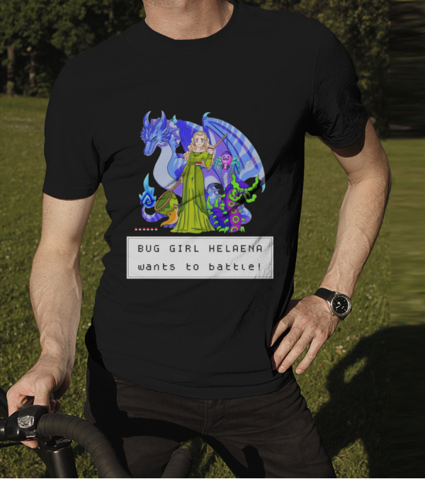 Bug Girl Helaena With Dragon And Insects Wants To Battle T-Shirt