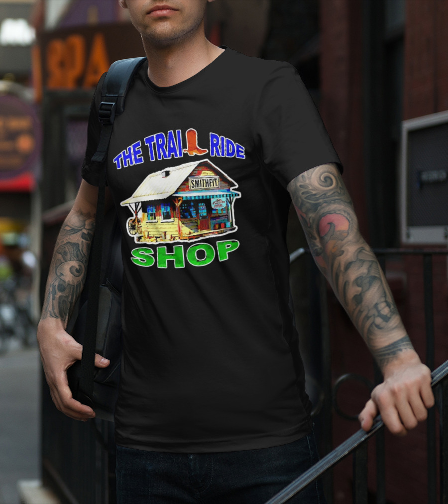 THE TRAIL RIDE SMITHFIT SHOP T-Shirt