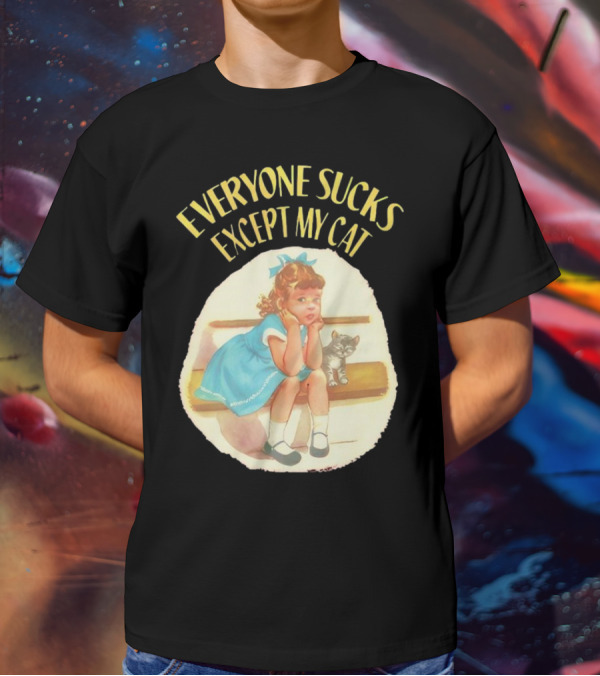 Everyone Sucks Except My Cat Vintage Girl With Kitten T-Shirt