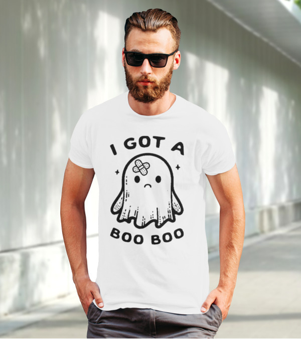 I Got A Boo Boo Ghost With Bandage On Head T-Shirt