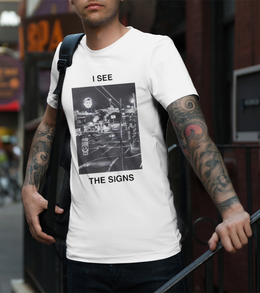 I SEE THE SIGNS Neon Night Cityscape Scene T-Shirt