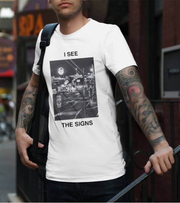 I SEE THE SIGNS Neon Night Cityscape Scene T-Shirt