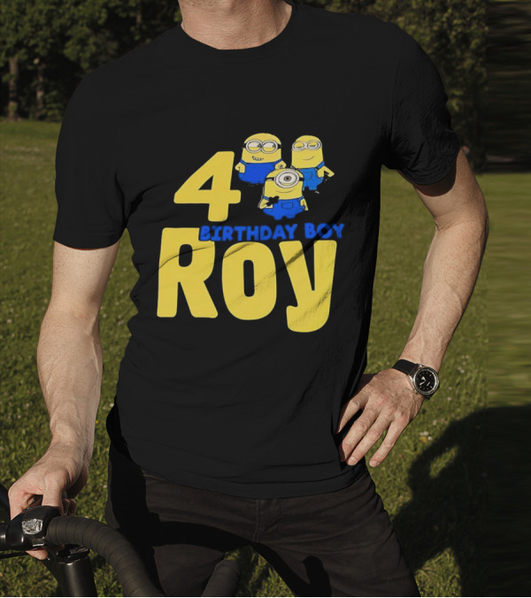 4 Birthday Boy Roy Minions T-Shirt