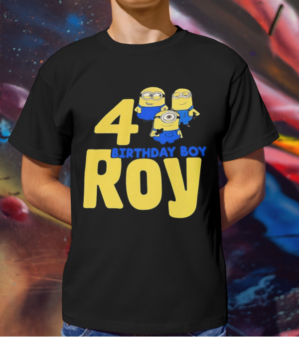 4 Birthday Boy Roy Minions T-Shirt