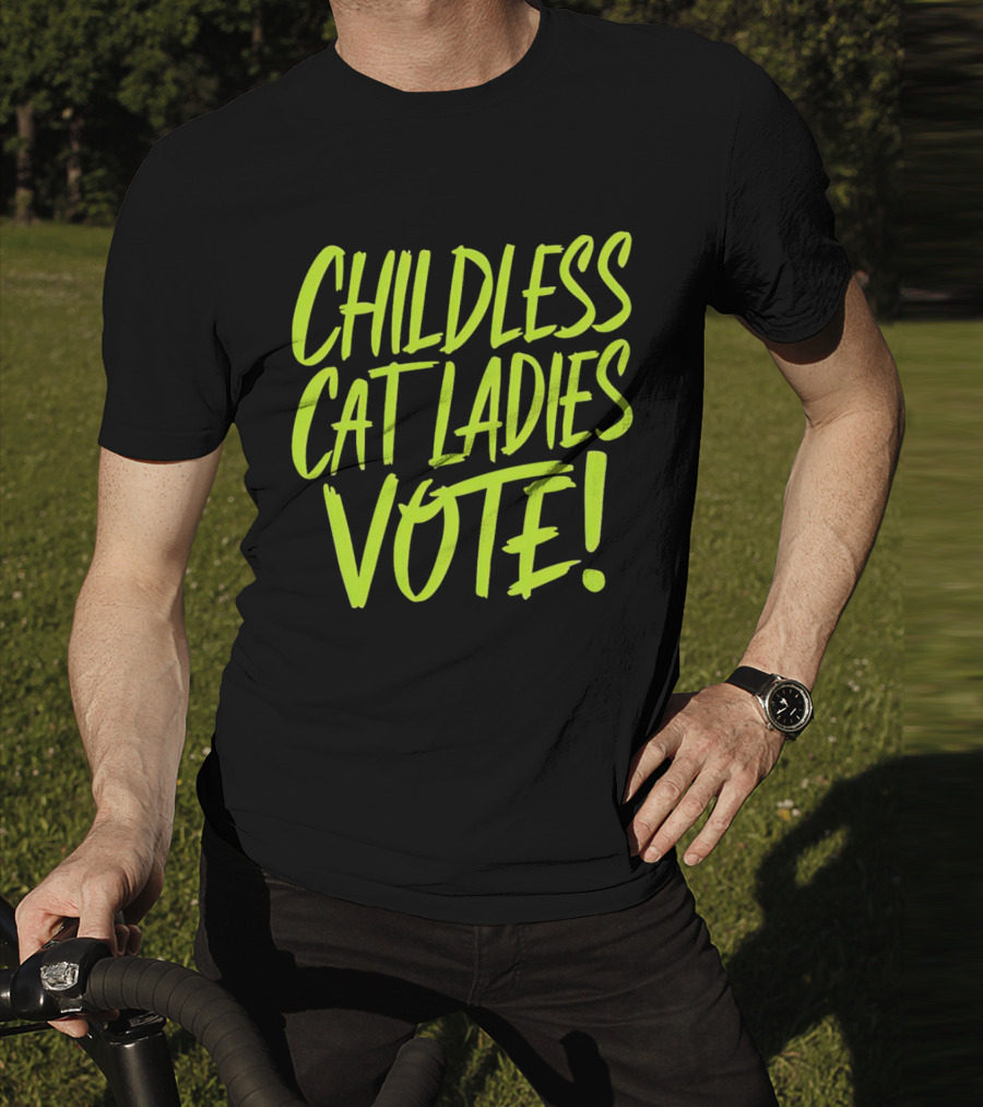 Childless Cat Ladies Vote T-Shirt