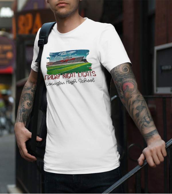 Friday Night Lights Lexington High School Football Stadium T-Shirt