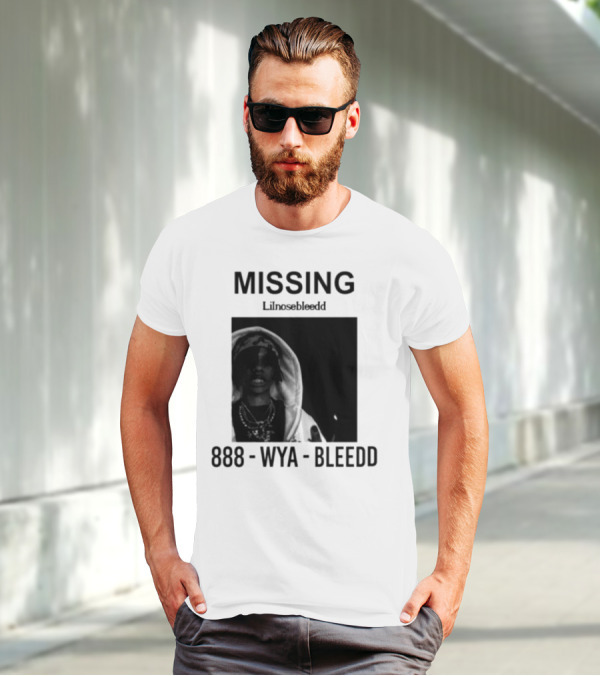 Missing Lilnosebleedd 888 Wya Bleedd T-Shirt