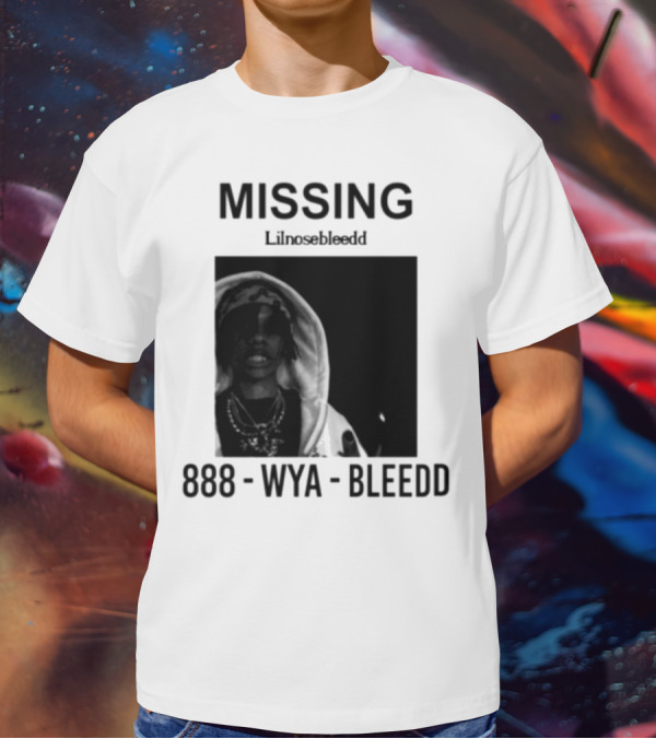 Missing Lilnosebleedd 888 Wya Bleedd T-Shirt