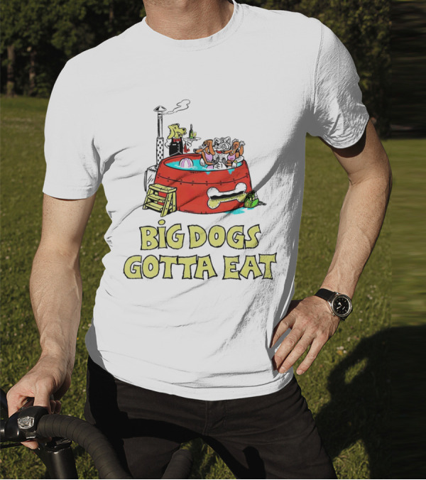 Big Dogs Gotta Eat Pool Party Fun In Dog Bone Hot Tub T-Shirt