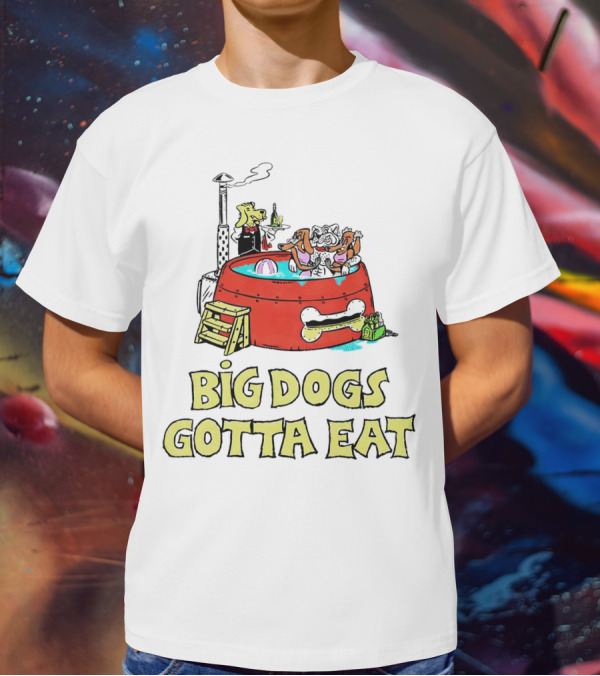 Big Dogs Gotta Eat Pool Party Fun In Dog Bone Hot Tub T-Shirt