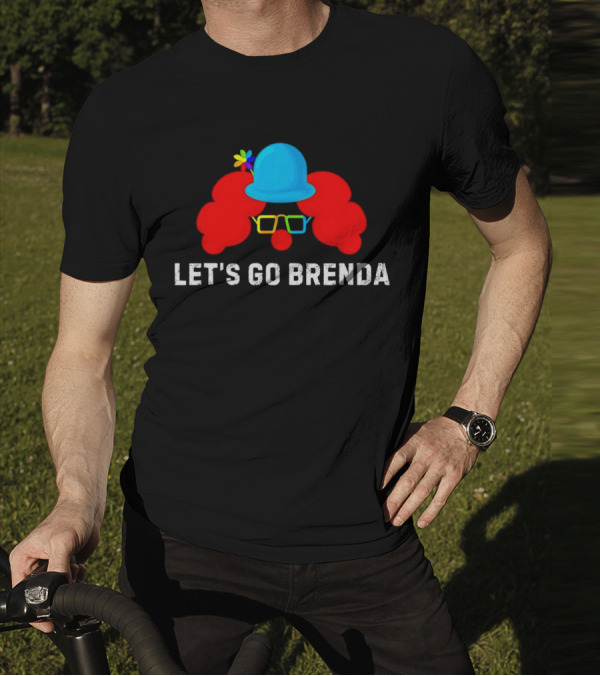 Let's Go Brenda Clown Funny T-Shirt