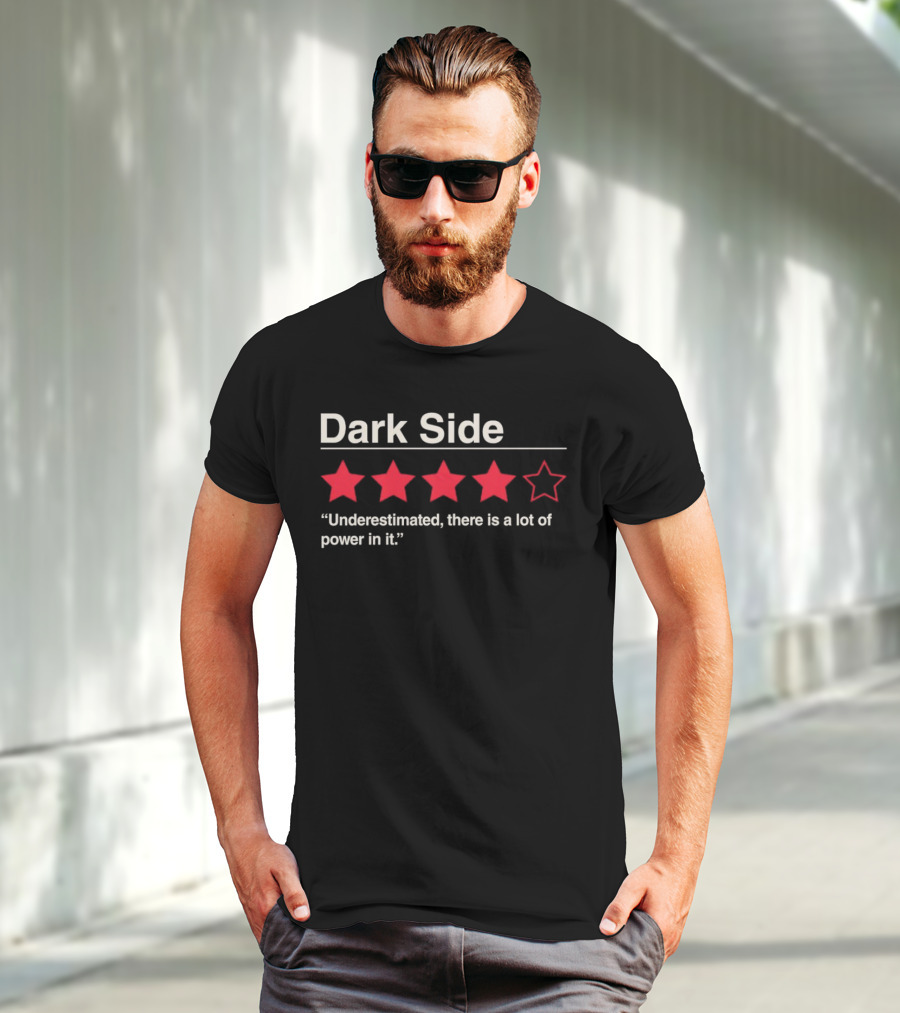 Dark Side Review Underestimated Power Five Stars T-Shirt