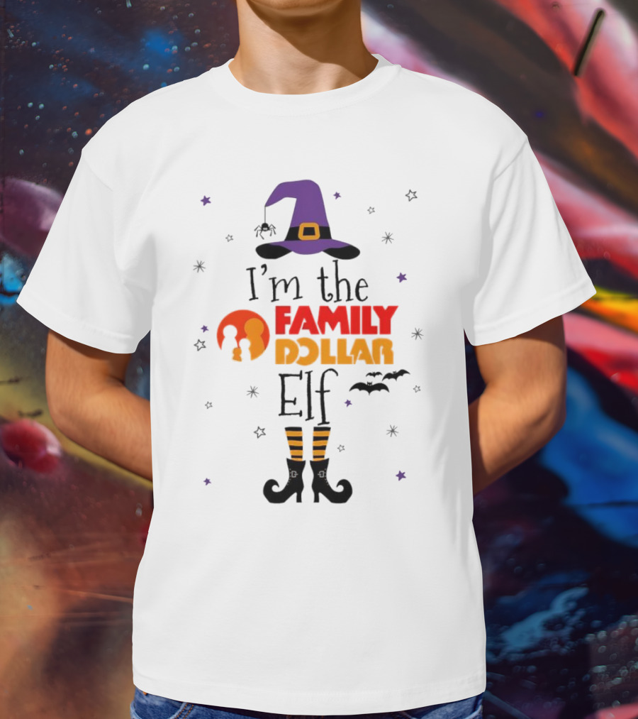I’m The Family Dollar Elf Witch Halloween T-Shirt