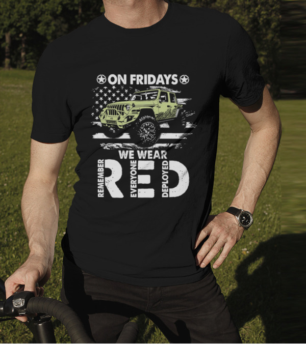 Jeep On Fridays We Wear RED Remember Everyone Deployed American Flag Stars T-Shirt
