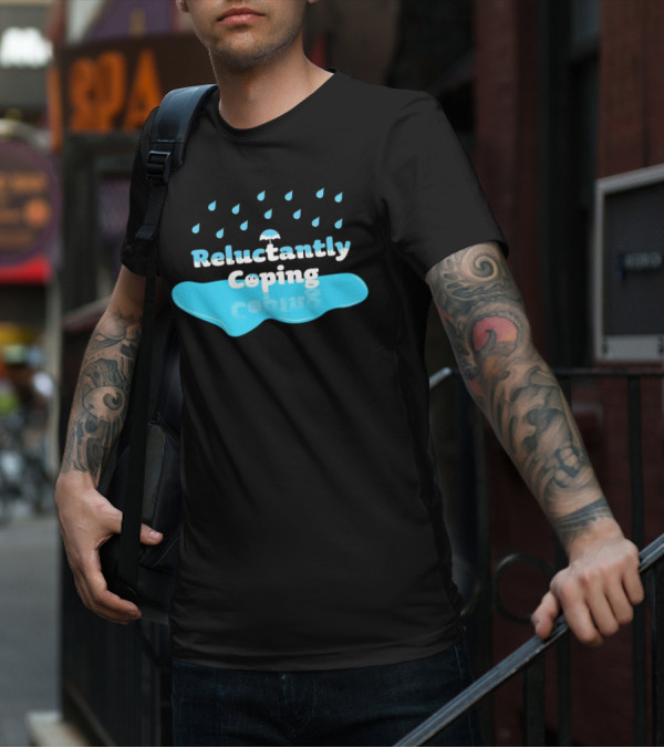Reluctantly Coping Under Umbrella Raindrop Reflections T-Shirt