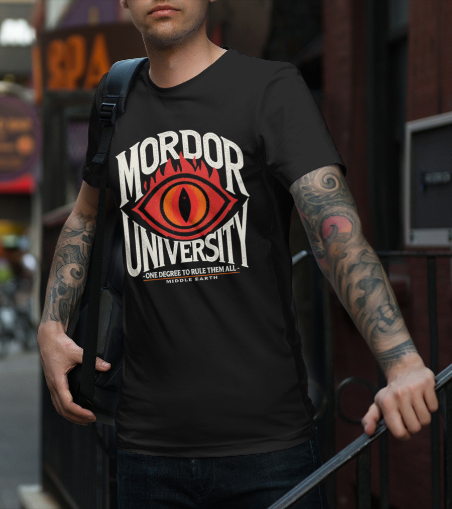 Mordor University Eye Middle Earth One Degree To Rule Them All T-Shirt