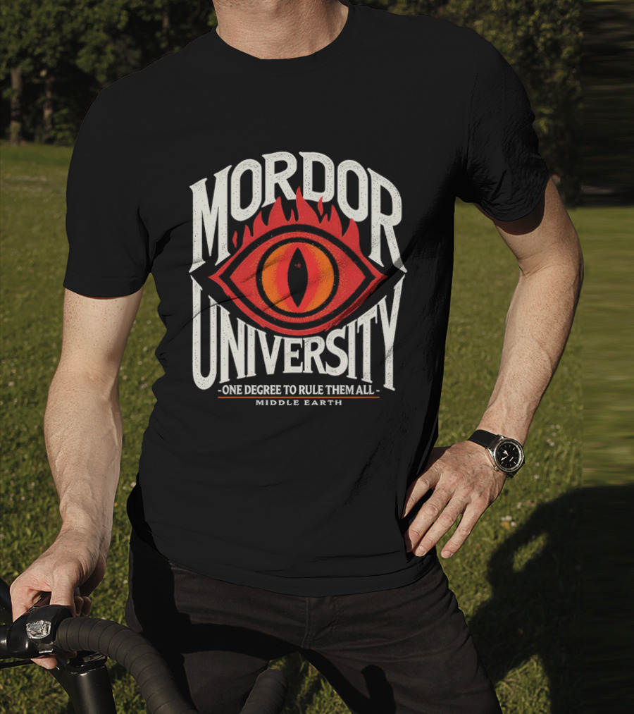 Mordor University Eye Middle Earth One Degree To Rule Them All T-Shirt