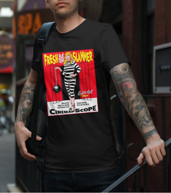 Fresh Out The Slammer Rock 'n' Roll CinemaScope Now Pretty Baby I'm Running Back Home To You T-Shirt