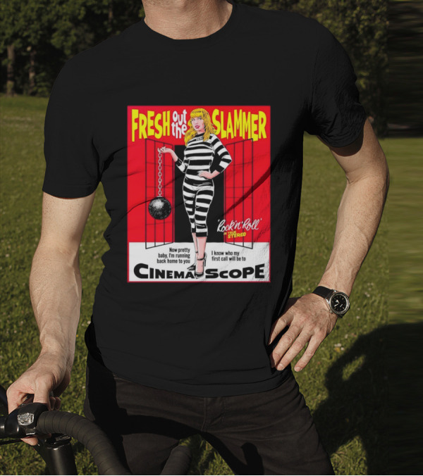 Fresh Out The Slammer Rock 'n' Roll CinemaScope Now Pretty Baby I'm Running Back Home To You T-Shirt