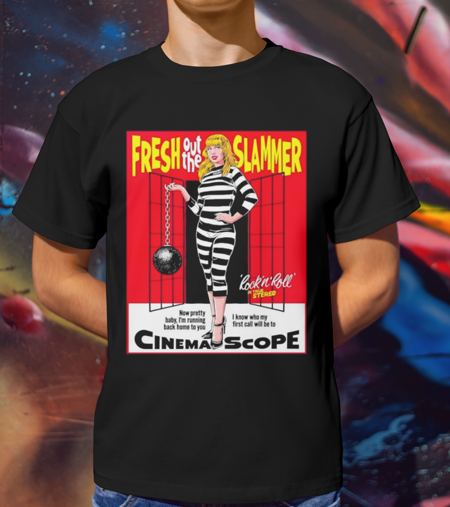 Fresh Out The Slammer Rock 'n' Roll CinemaScope Now Pretty Baby I'm Running Back Home To You T-Shirt