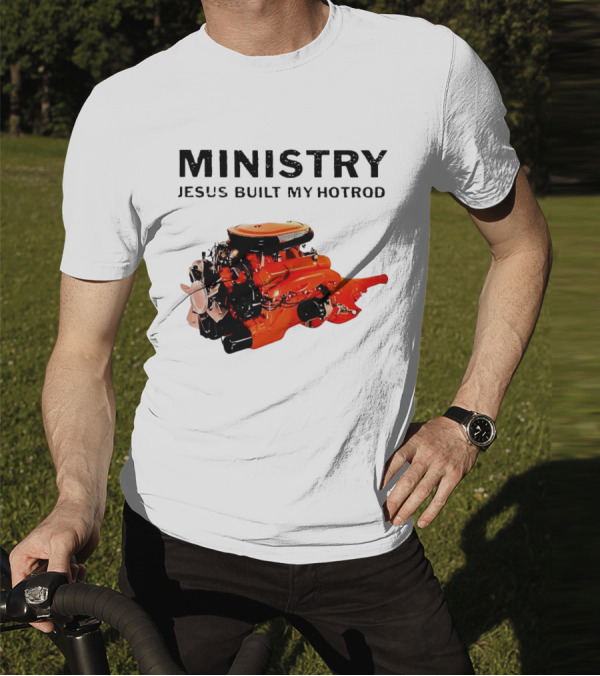 MINISTRY Jesus Built My Hotrod Vintage Engine T-Shirt