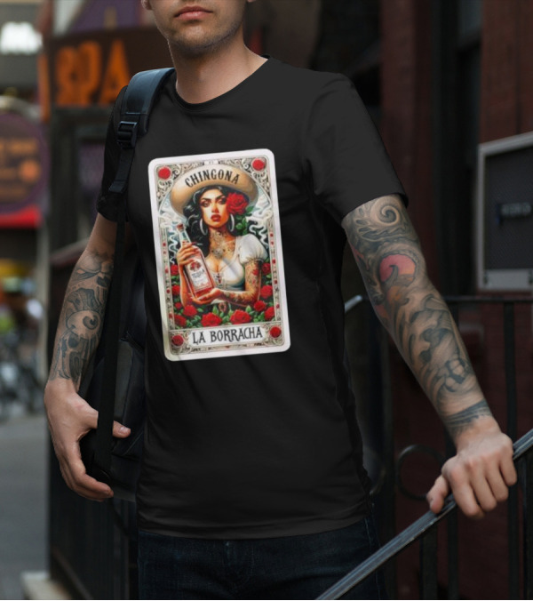 Chingona La Borracha Tequila Y Chisme Roses Tattoo Art Retro Style Woman T-Shirt