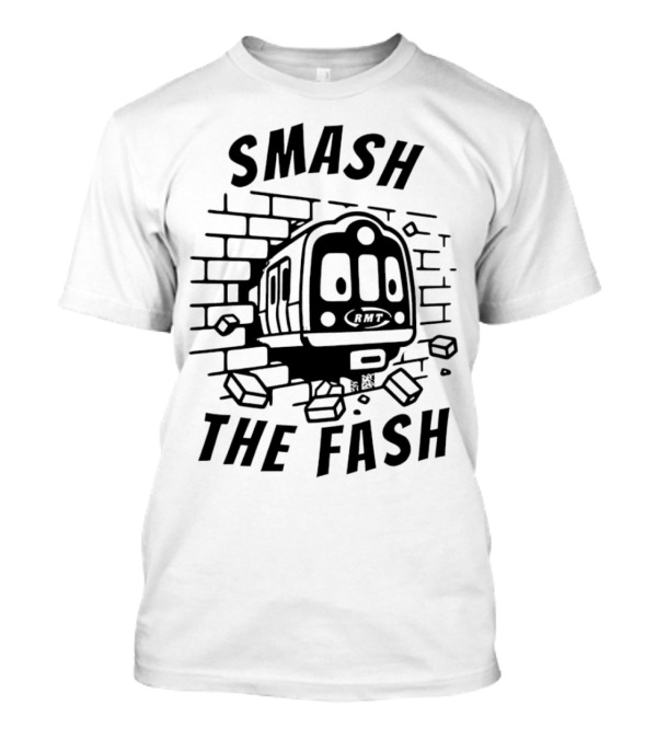 RMT Smash The Fash Train Breaking Through Wall T-Shirt