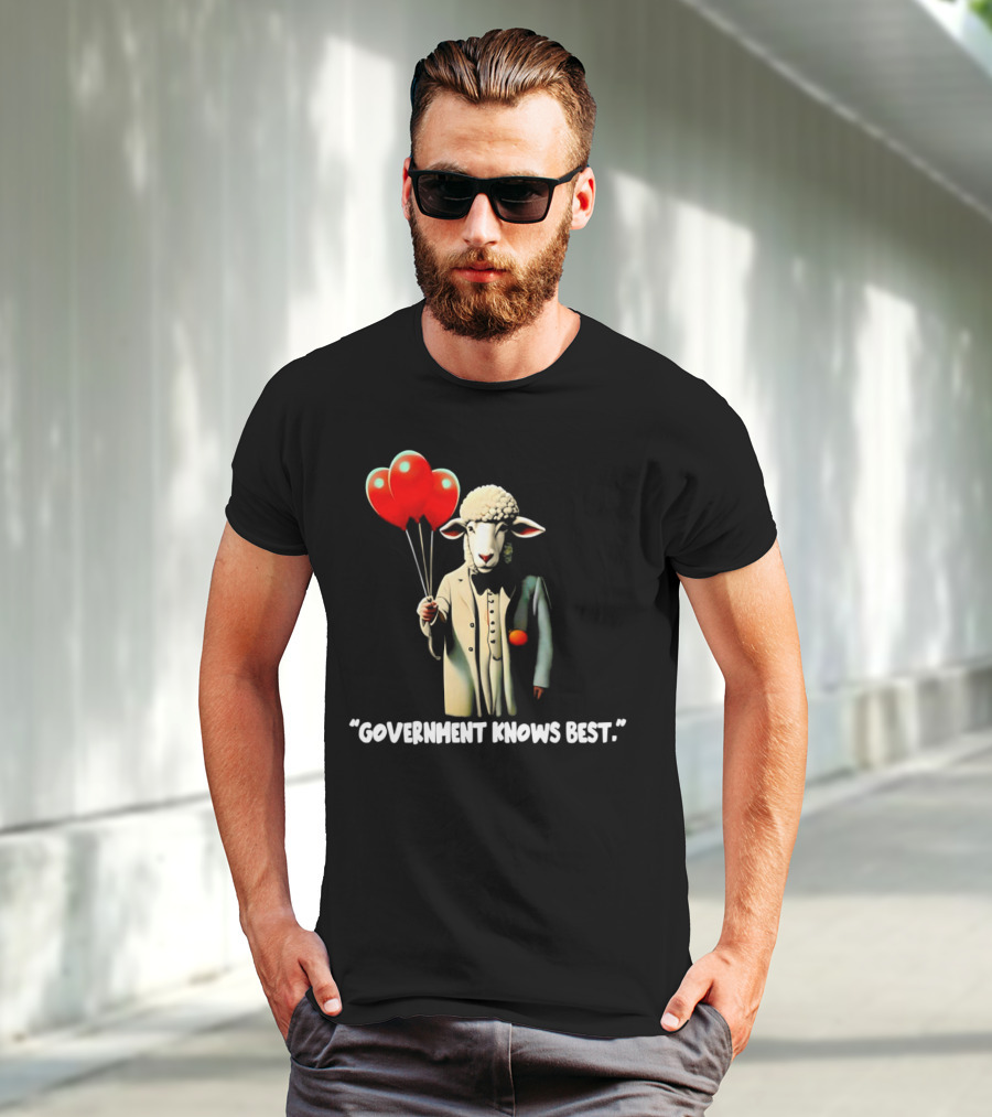 Sheep Holding Red Balloons Government Knows Best T-Shirt