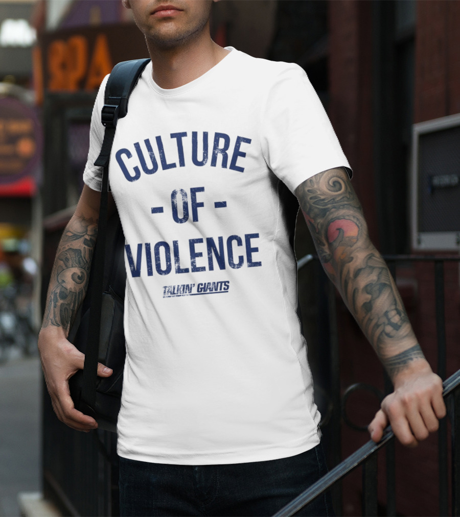 Talkin’ Giants Culture Of Violence T-Shirt