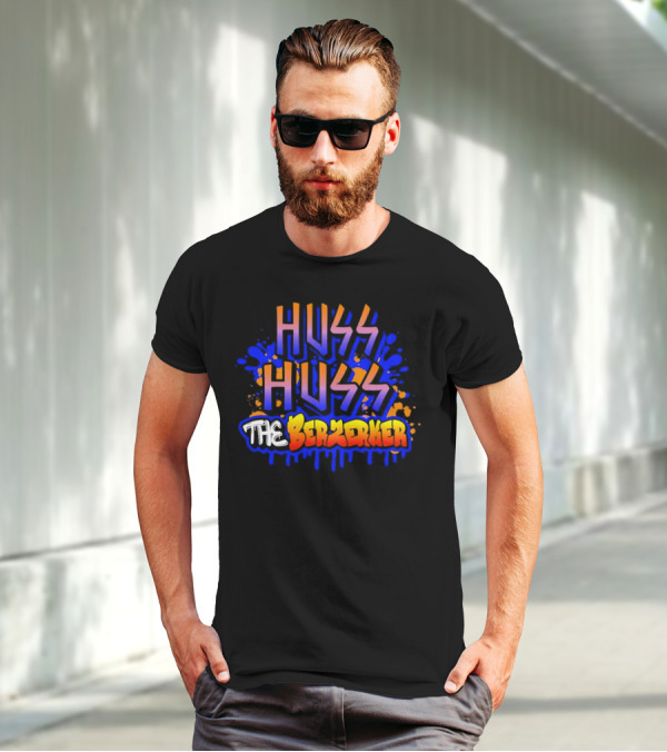 Huss Huss The Berzerker Graffiti Style Text With Blue And Orange Splatter T-Shirt