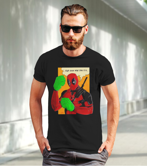 Hugh Know What Time It Is Deadpool Hulk Smash T-Shirt