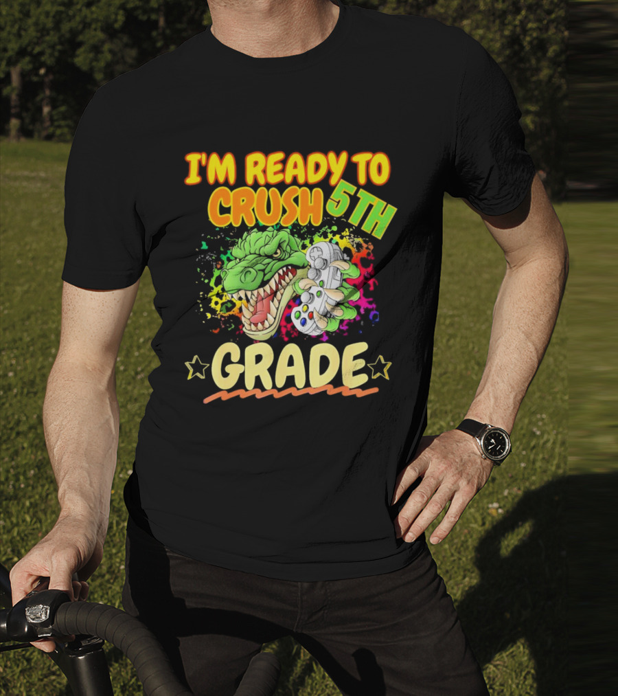 I’m Ready To Crush 5th Grade Dinosaur Gamer Back To School T-Shirt