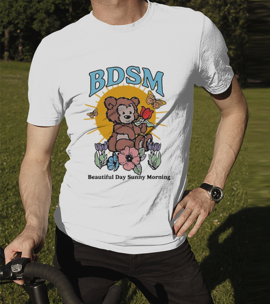 BDSM Bear With Flowers Beautiful Day Sunny Morning T-Shirt