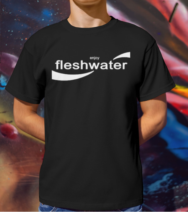 Closed Casket Activities Enjoy Fleshwater T-Shirt