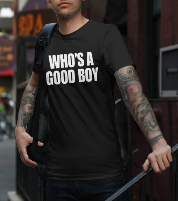 Moximimi Who’s A Good Boy Text T-Shirt