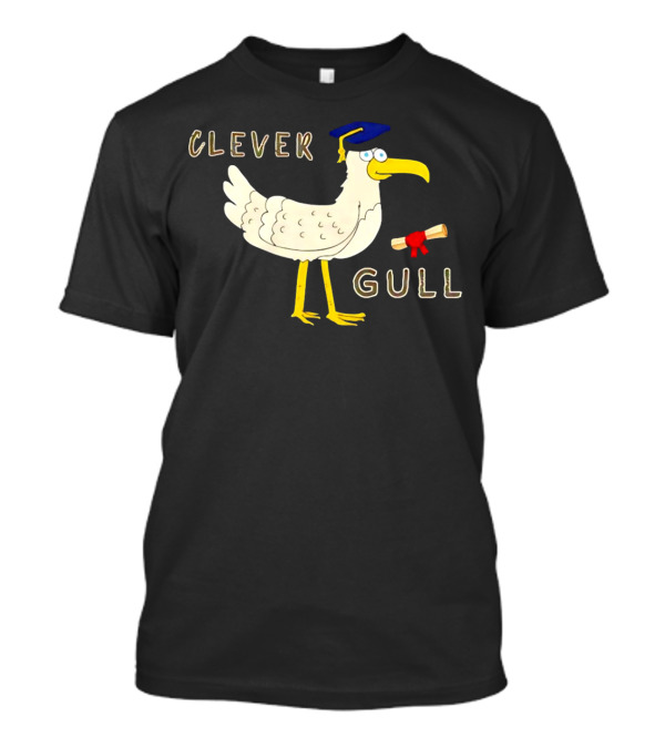 Clever Gull Graduation Humor Supersoft T-Shirt