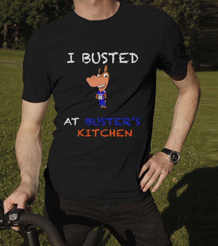 I Busted At Buster’s Kitchen Football Horse Mascot T-Shirt
